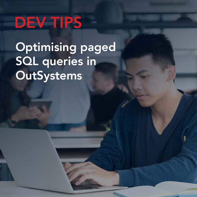 Optimising paged SQL queries in OutSystems