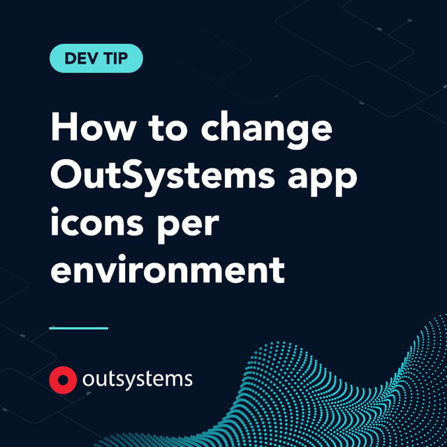 Dev Tip: How to Change OutSystems App Icons Per Environment